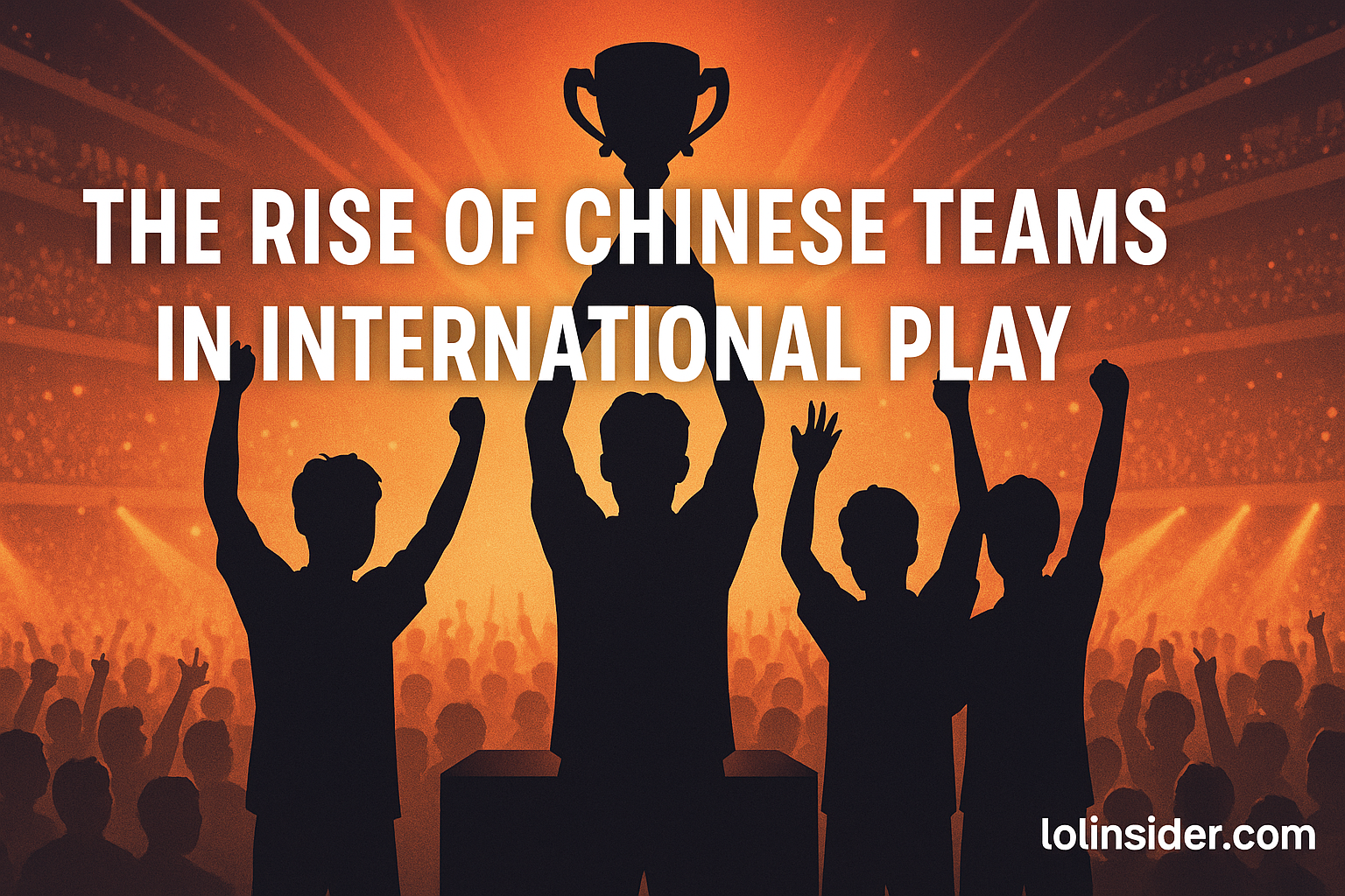 Read more about the article The Rise of Chinese Teams in International Play