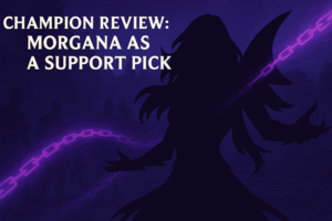 Read more about the article Champion Review: Morgana as a Support Pick