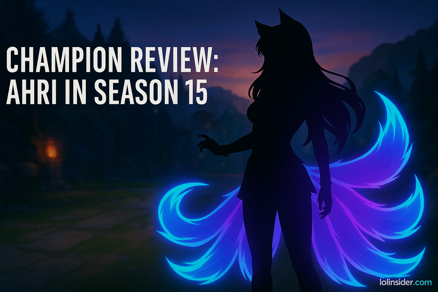 Read more about the article Champion Review: Ahri in Season 15